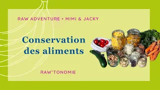 Raw’tonomie Adventure « Conservation des aliments »