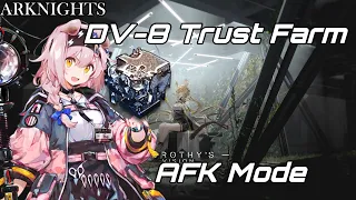 [Arknigths] DV-8 Trust Farm AFK Strat