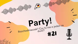 Party! - Rozchodniaczek? Czy to jeden kieliszek za dużo?