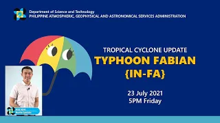 Press Briefing: Typhoon  "#FabianPH" Friday, 5 PM July 23, 2021