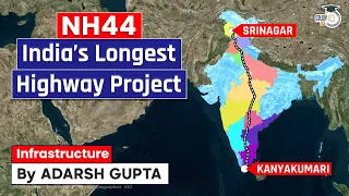 Longest Highway of India (NH-44) | From J&K to Kanyakumari | UPSC Mains GS3 | NH 44 Highway