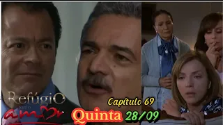 Um Refúgio Para o Amor ( Capítulo 69 ) Quinta - feira 28/09/2023