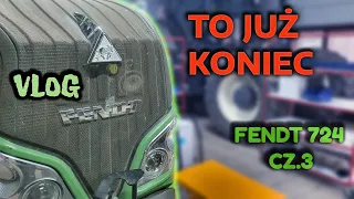 TO KONIEC!!! vlog FENDT 724 cz.3