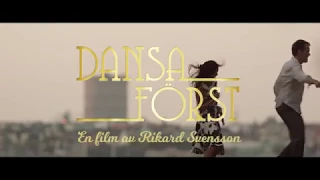 Dansa först - trailer