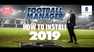 How to install Football Manager 2008 update 2018-19