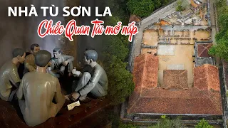 Tham quan Nhà Tù Sơn La và Cây Đào Tô Hiệu | "Chiếc Quan Tài mở nắp" vùng Tây Bắc