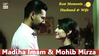 Mohib Mirza & Madiha Imam [Best husband Wife Moments] Dushman E Jaan Episode 24 | ARY Digital