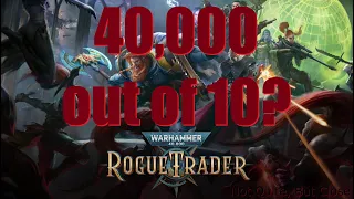 Warhammer 40,000: Rogue Trader Review  - The Emperor of CRPGs?