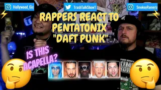 Rappers React To Pentatonix "Daft Punk"!!!