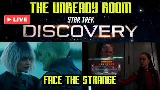 LIVE: "Face the Strange" - Star Trek: Discovery Unready Room Discussion!