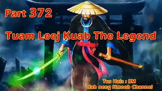 Tuam Leej Kuab The Hmong Shaman Warrior(Part 372)16/07/2023