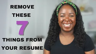 The Secret to an Impressive Resume: Remove These 7 Things!