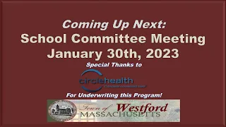 Westford, MA - School Committee Meeting - January 30th, 2023