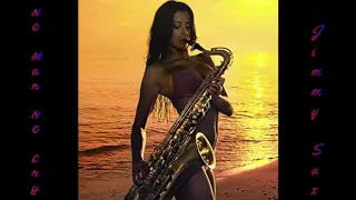 No Man No Cry - Jimmy Sax