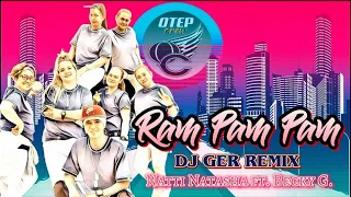 Ram Pam Pam (Dj Ger Remix) - {Natti Natasha ft. Becky G.} OtepCrew