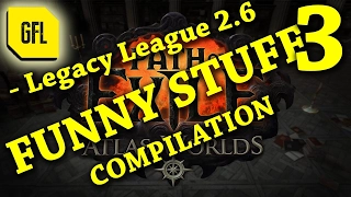 Path of Exile 2.6: Legacy Funny Stuff Compilation PART 3 (funny twitch and youtube moments)
