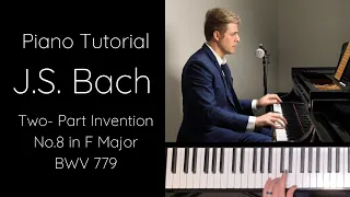 J.S. Bach Two-Part Invention No.8 in F major, BWV 779 Tutorial