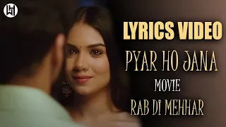 Pyaar Ho Jana | Rab Di Mehhar | Suyyash Rai | Lyrics Video