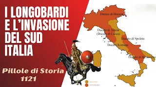 1121- I Longobardi e l'invasione del Sud Italia [Pillole di Storia]