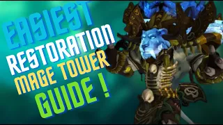 Restauration Druid Mage Tower Guide | WoW Dragonflight 10.5