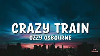 Ozzy Osbourne - Crazy Train (Lyrics)