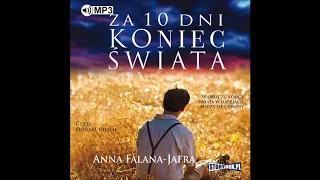 Anna Falana-Jafra "Za 10 dni koniec świata" audiobook