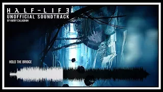 Half-Life 3 Unofficial Soundtrack - Boreal Defendant