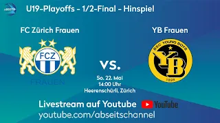 FC Zürich Frauen vs. YB Frauen  | U19-Playoffs  - 1/2-Final - Hinspiel | 22.05.2022