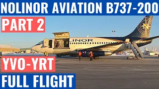 NOLINOR AVIATION B737-200 | PART 2 | YVO-YRT | COCKPIT VIDEO | FLIGHTDECK ACTION | CLASSIC AVIATION