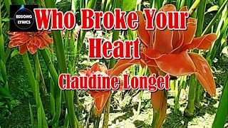 WHO BROKE YOUR HEART by Claudine Longet (LYRICS)