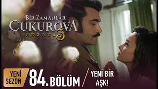 Bir Zamanlar Çukurova 84. Bölüm