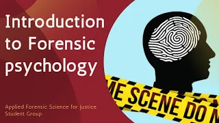 Introduction to Forensic Psychology.   #AFSJ Student group