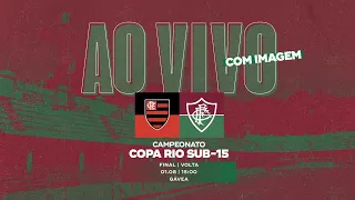 FluTV - AO VIVO COM IMAGENS - FLAMENGO X FLUMINENSE  | FINAL DA COPA RIO | SUB-15 | JOGO 2