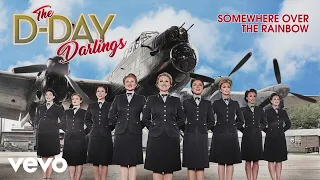 The D-Day Darlings - Somewhere Over the Rainbow (Official Audio)