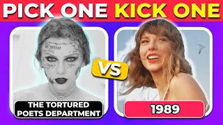 Pick One Kick One Taylor Swift The Tortured Poets Department Songs | Swifties Test!