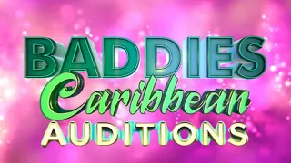 Baddies Caribbean AUDITIONS | Teaser | NOWTHATSFIGHTINGTV