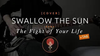 80 | Swallow the Sun - The Fight of Your Life + Tab (cover in E tuning)