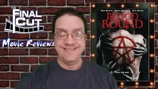 Blood Bound (2019) Review On The Final Cut