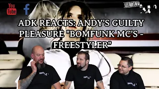 Bomfunk MC's Freestyler (ANDY'S GUILTY PLEASURE) - ADK REACTS