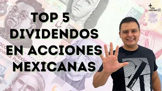 TOP 5 Dividendos de Acciones Mexicanas (IPC)