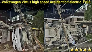 Volkswagen Virtus High Speed Accident hit Electric Pole पूरी तरह पलटने से बच गई बुरी हालत Virtus की