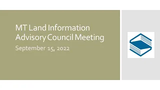 2022 9-15: Montana Land Information Advisory Council Meeting