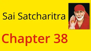 Shirdi Sai Satcharitra Chapter 38 - English Audiobook