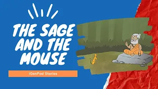 Story 1: The Sage and the Mouse