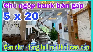 Chính chủ ngộp bank bán gấp nhà mới lầu trệt 5x20 gần chợ tặng full nội thất giá đầu tư (752)