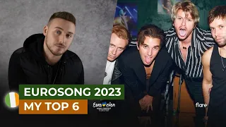 EUROSONG 2023 // My Top 6 - 🇮🇪 Ireland in Eurovision 2023