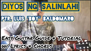 Diyos ng Salinlahi - Ptr. Luis "Boy" Baldomaro (Easy Guitar Guide & Tutorial w/ Lyrics & Chords)