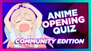 ANIME OPENING QUIZ - 40 Openings [COMMUNITY EDITION]