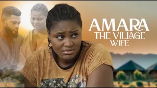 AMARA, The Village Wife | This Movie Is BASED ON A TRUE LIFE STORY - African Movies | Nigerian Movie