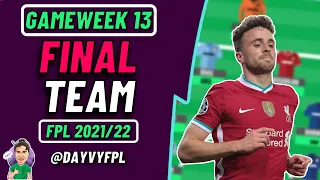 FPL GW13 | FINAL TEAM! | DEADLINE LIVE STREAM! | FPL 2021/22